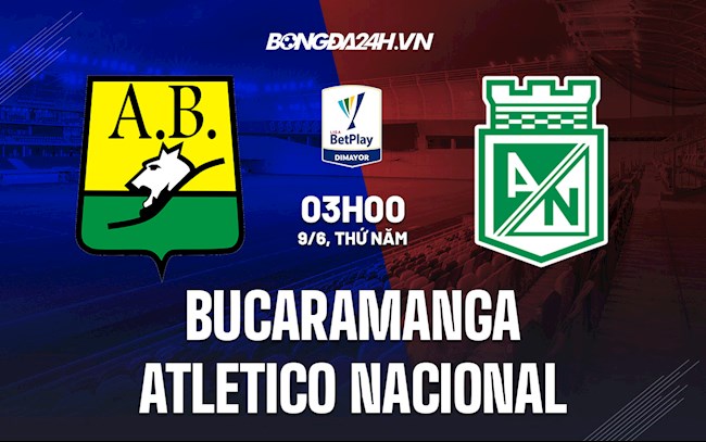 Bucaramanga vs Atletico Nacional