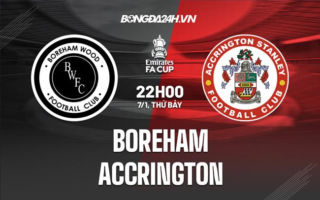 Nhận định Boreham vs Accrington 22h00 ngày 7/1 (Cúp FA Anh 2022/23)