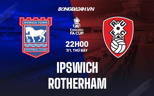 Nhận định Ipswich vs Rotherham 22h00 ngày 7/1 (Cúp FA Anh 2022/23)