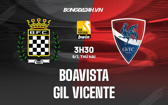 Nhận định soi kèo Boavista vs Gil Vicente VĐQG Bồ Đào Nha 2022/23