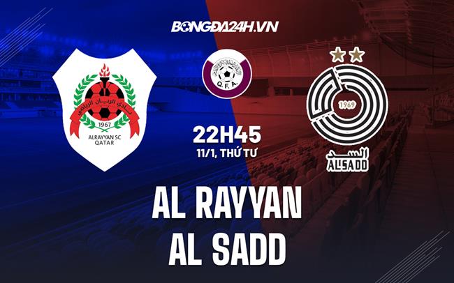 Nhận định Al Rayyan vs Al Sadd 22h30 ngày 11/1 (VĐQG Qatar 2022/23)|xem bóng đá euro trực tuyến hôm nay