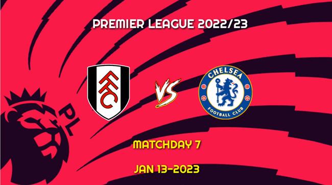 dai bang tien tri du doan ket qua tran Fulham vs Chelsea