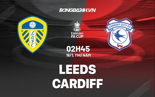 Nhận định Leeds vs Cardiff (02h45 ngày 19/01): Vớt vát chút niềm tin|trưctiêp bongđa