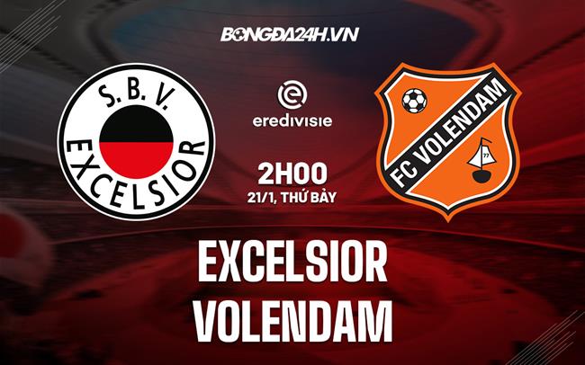 Nhận định Excelsior vs Volendam 2h00 ngày 21/1 (VĐQG Hà Lan 2022/23)
