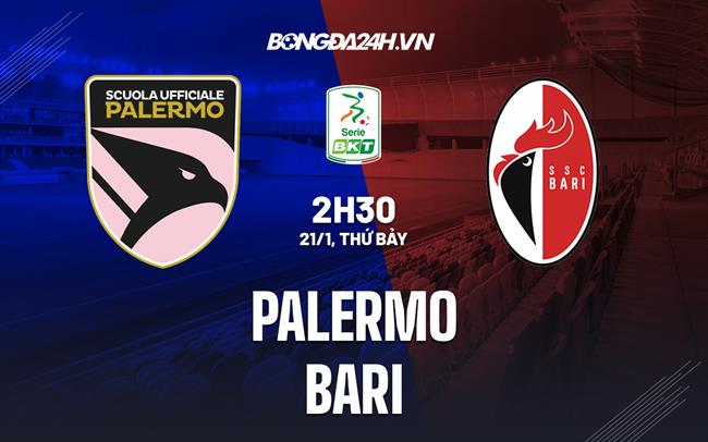 Nhận định -  Palermo vs Bari 2h30 ngày 21/1 (Hạng 2 Italia 2022/23)