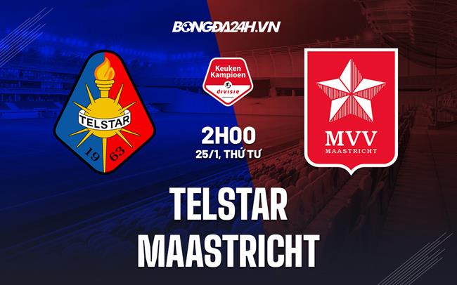 Nhận định Telstar vs Maastricht 02h00 ngày 25/1 (Hạng 2 Hà Lan 2022/23)