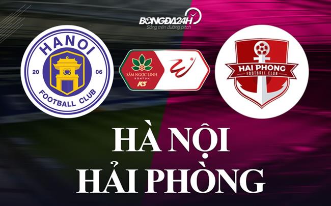 Nhận định Hà Nội vs Hải Phòng (17h00 ngày 29/1): Khó có bất ngờ