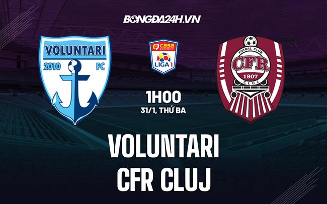 Nhận định - dự đoán Voluntari vs CFR Cluj 1h00 ngày 31/1 (VĐQG Romania 2022/23)