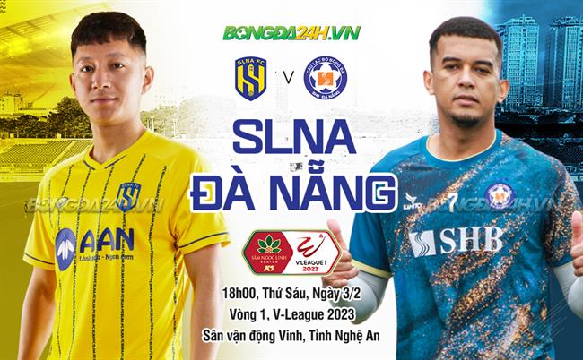 Nhận định SLNA vs SHB Đà Nẵng (18h00 ngày 3/2): Xem mèo nào cắn mỉu nào