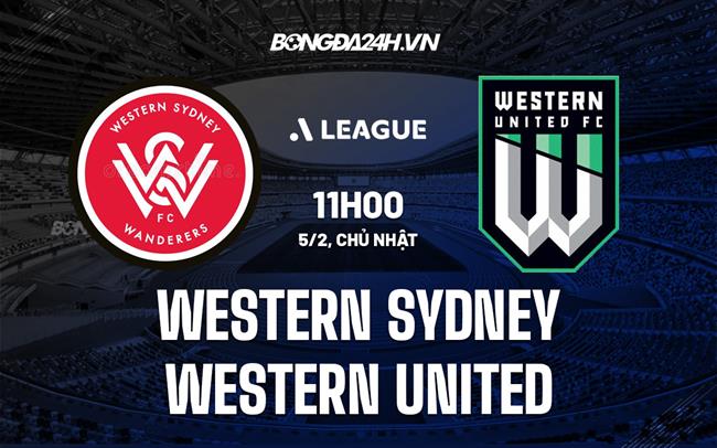 Nhận định Western Sydney vs Western United 11h00 ngày 5/2 (VĐQG Australia 2022/23)