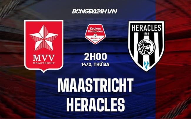 Nhận định bóng đá Maastricht vs Heracles 2h00 ngày 14/2 (Hạng 2 Hà Lan 2022/23)