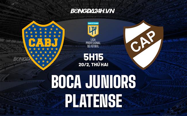 Nhận định Boca Juniors vs Platense 5h15 ngày 20/2 (VĐQG Argentina 2023)