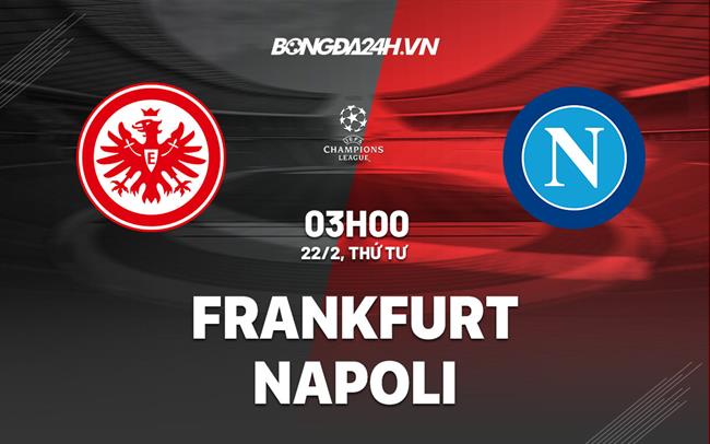 nhan dinh bong da soi keo Frankfurt vs Napoli cup c1 champions league hom nay