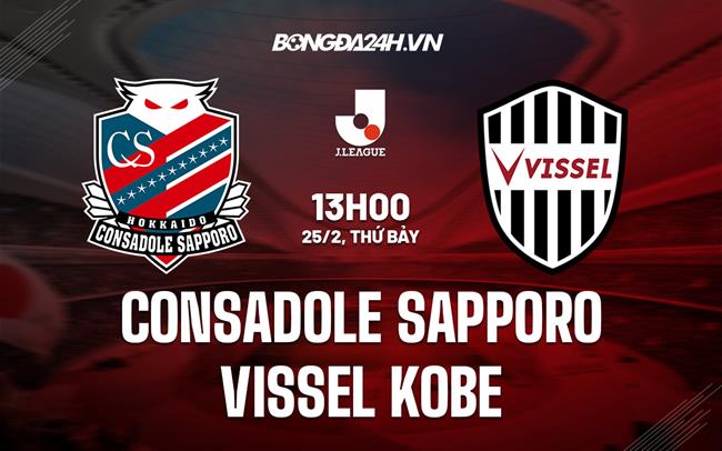 Nhận định Consadole Sapporo vs Vissel Kobe 13h00 ngày 25/2 (VĐQG Nhật Bản 2023)