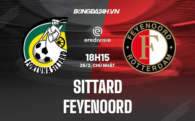 Nhận định - dự đoán Sittard vs Feyenoord 18h15 ngày 26/2 (VĐQG Hà Lan 2022/23)