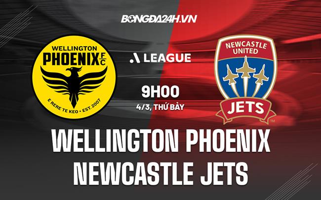 Nhận định Wellington Phoenix vs Newcastle Jets 9h00 ngày 4/3 (VĐQG Australia 2022/23)
