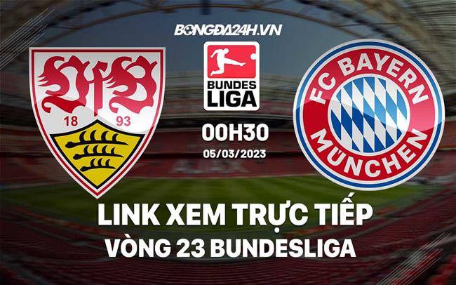 Link xem truc tiep Stuttgart vs Bayern (Vong 23 Bundesliga 2022/23)