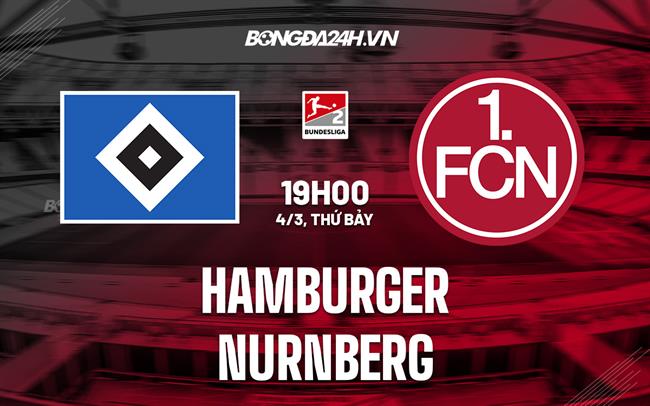 Nhận định Hamburger vs Nurnberg 19h00 ngày 4/3 (Hạng 2 Đức 2022/23)