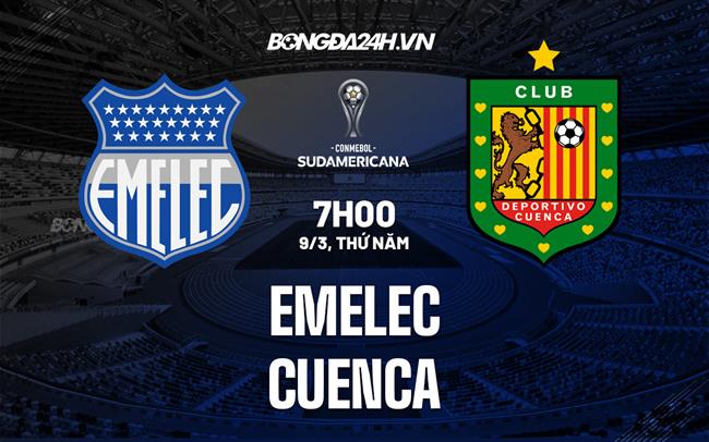 Nhận định - dự đoán Emelec vs Cuenca 7h00 ngày 10/3 (Copa Sudamericana 2023)
