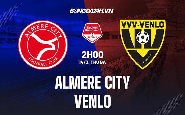 Nhận định Almere City vs Venlo 2h00 ngày 14/3 (Hạng 2 Hà Lan 2022/23)
