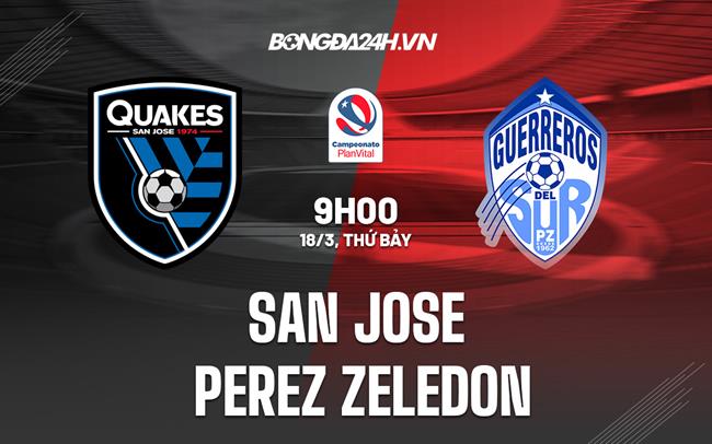 Nhận định San Jose vs Perez Zeledon 9h00 ngày 18/3 (VĐQG Costa Rica 2023)