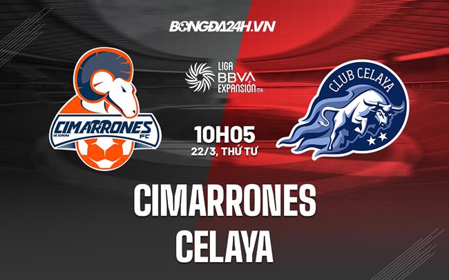 Nhận định bóng đá Cimarrones vs Celaya 10h05 ngày 22/3 (Hạng 2 Mexico 2023)