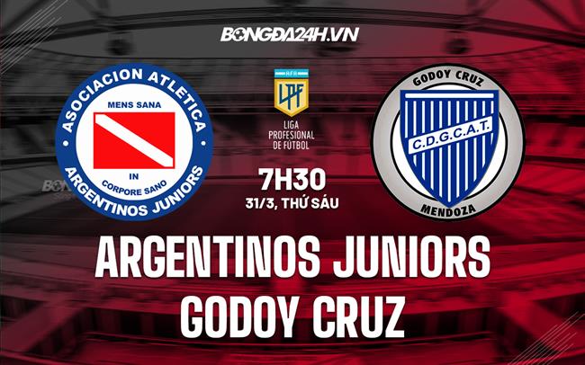 Nhận định Argentinos vs Godoy Cruz 7h30 ngày 31/3 (VĐQG Argentina 2023)