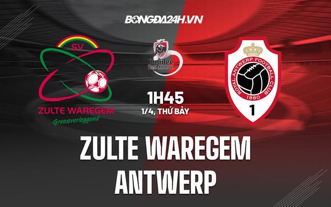 Nhận định - dự đoán Zulte Waregem vs Antwerp 1h45 ngày 1/4 (VĐQG Bỉ 2022/23)