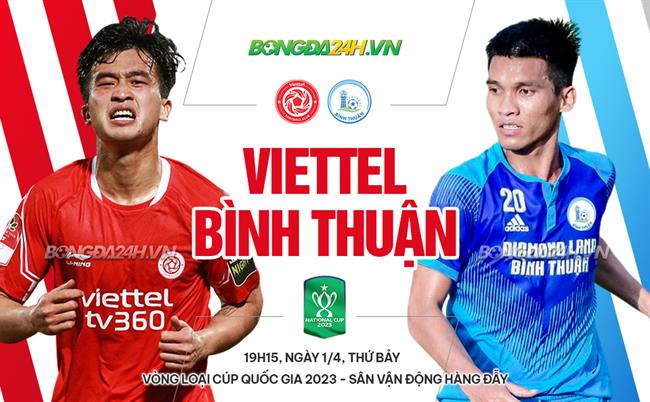 Nhận định Viettel vs Bình Thuận, 19h15 ngày 1/4: Đội khách khó có quà