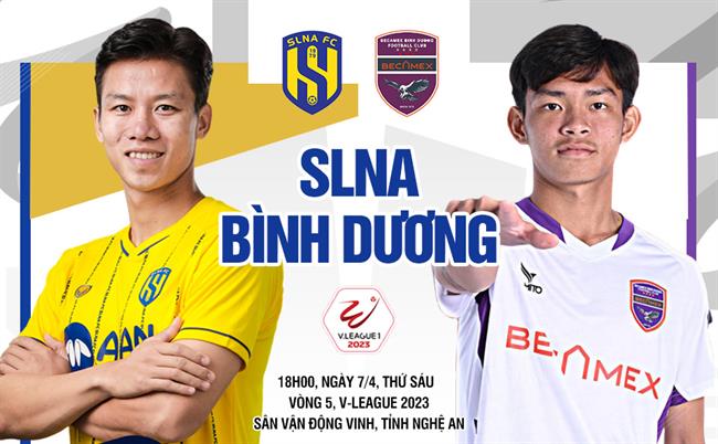 Nhận định SLNA vs Bình Dương (18h00 ngày 7/4): Khó có bất ngờ
