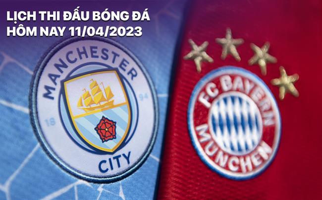 Lich thi dau bong da hom nay 11/4/2023