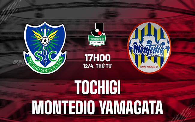 Nhận định Tochigi vs Montedio Yamagata 17h00 ngày 12/4 (Hạng 2 Nhật Bản 2023)