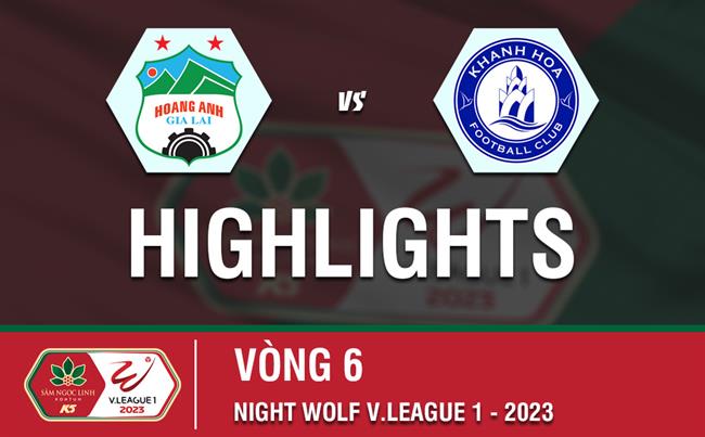 Video HAGL vs Khanh Hoa (Vong 6 V-League 2023)