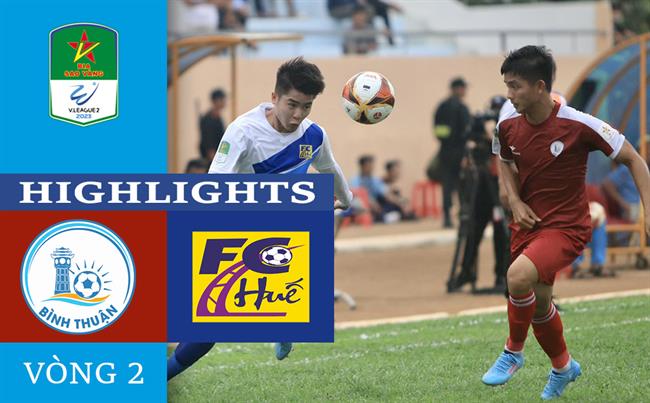 Video Bình Thuận vs Huế (Vòng 2 HNQG 2023) Video Binh Thuan vs Hue (Vong 2 HNQG 2023)