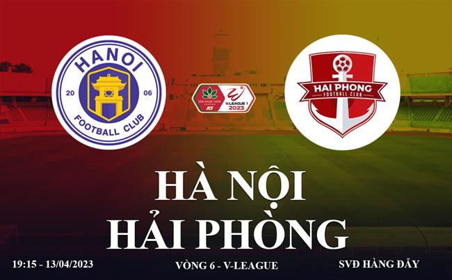 Trực tiếp Hà Nội vs Hải Phòng link xem V-League 13/4/2023 ở đâu ?