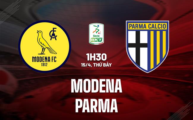 Nhận định bóng đá Modena vs Parma 1h30 ngày 15/4 (Hạng 2 Italia 2022/23)