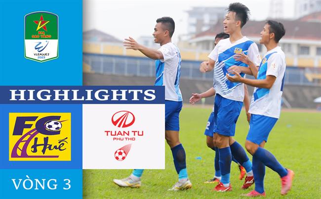 Video Hue vs Phu Tho (Vong 3 HNQG 2023)