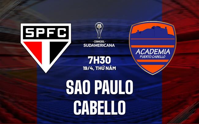 Nhận định Sao Paulo vs Cabello 7h30 ngày 19/4 (Copa Sudamericana 2023)