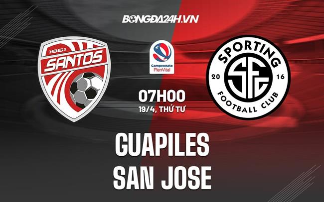 Nhận định Guapiles vs San Jose 7h00 ngày 19/4 (VĐQG Costa Rica 2023)