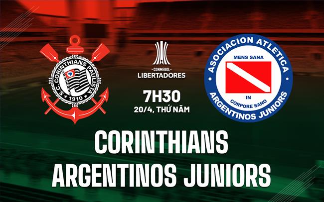 Nhận định Corinthians vs Argentinos 7h30 ngày 20/4 (Copa Libertadores 2023)