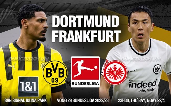 Nhận định Dortmund Vs Frankfurt (23h30 Ngày 22/4) - Bóng Đá Blu