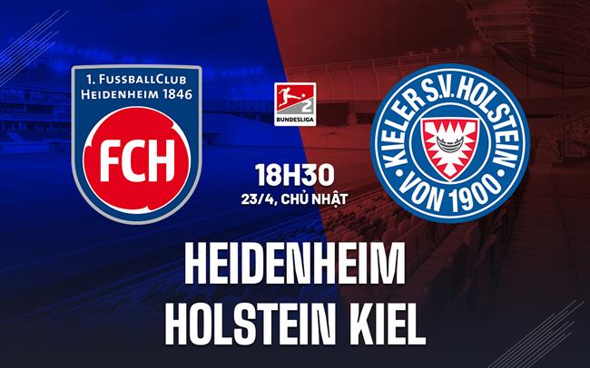 Nhận định Heidenheim vs Holstein Kiel 18h30 ngày 23/4 (Hạng 2 Đức 2022/2023)