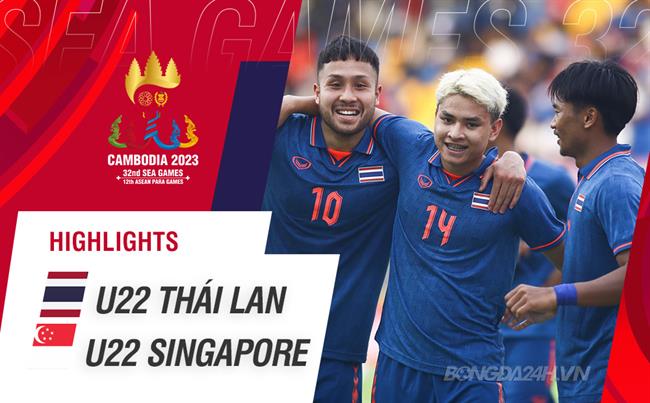 Video tổng hợp: U22 Thái Lan 3-1 U22 Singapore (Bảng B SEA Games 32)