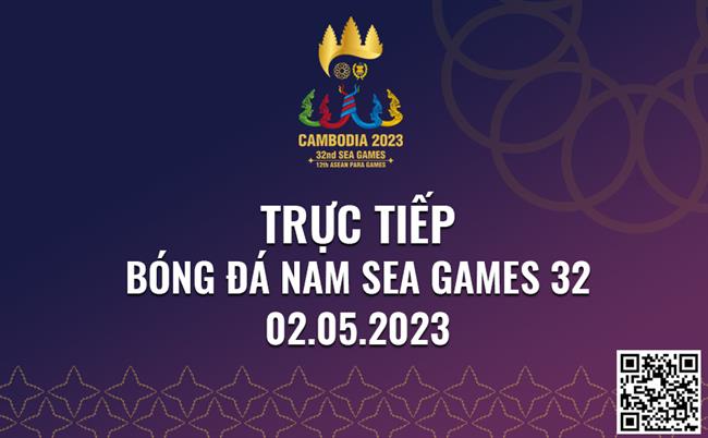 Truc tiep SEA Games 32 bong da nam 2/5/2023