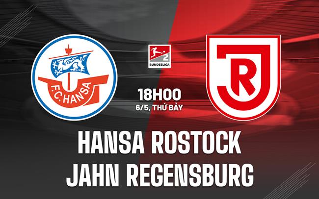 Nhận định Hansa Rostock vs Jahn Regensburg 18h00 ngày 6/5 (Hạng 2 Đức 2022/23)