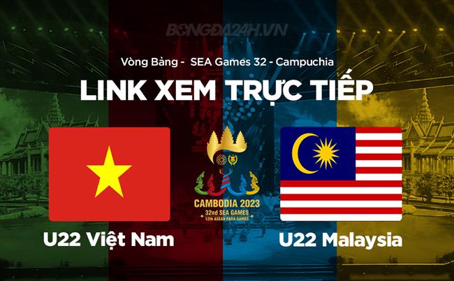 Trực tiếp VTV5 U22 Việt Nam vs U22 Malaysia link xem SEA Games 32 hôm nay