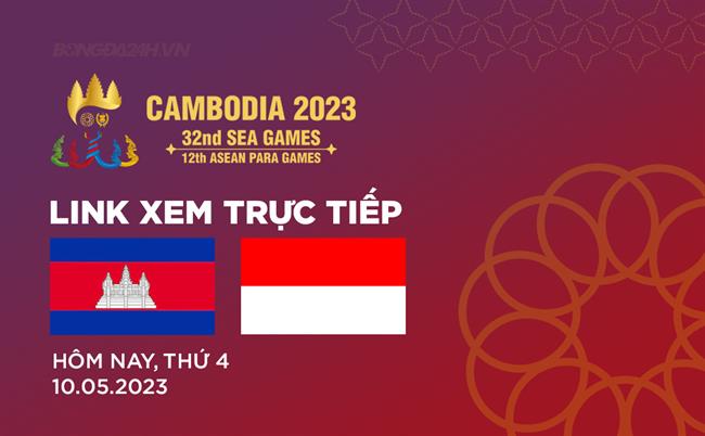 Trực tiếp U22 Campuchia vs U22 Indonesia link xem SEA Games 2023 ở đâu ? Truc tiep U22 Campuchia vs U22 Indonesia link xem SEA Games 2023 o dau ?