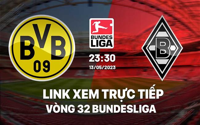 Link xem truc tiep Dortmund vs Gladbach (Vong 32 Bundesliga 2022/23)
