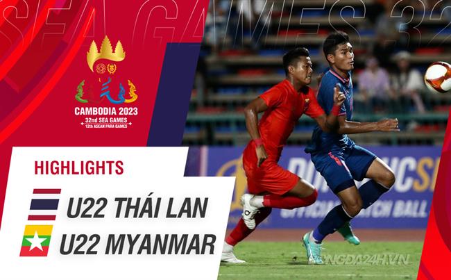 Video tổng hợp: U22 Thái Lan - U22 Myanmar (Bán kết SEA Games 32)