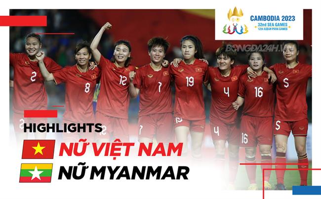 Video tổng hợp: Nữ Việt Nam 2-0 Nữ Myanmar (Chung kết SEA Games 32)
